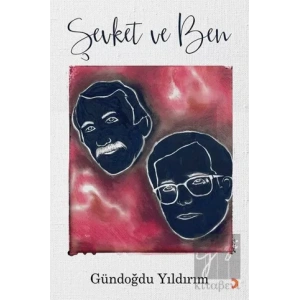 Şevket ve Ben