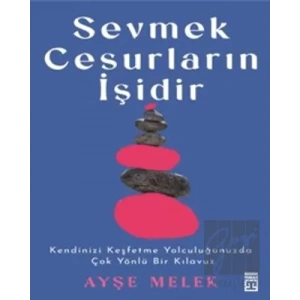 Sevmek Cesurların İşidir