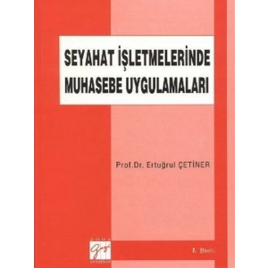 Seyahat İşletmelerinde Muhasebe Uygulamaları - Prof. Dr. Ertuğrul Çetiner