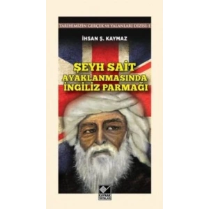 Şeyh Sait Ayaklanmasında İngiliz Parmağı