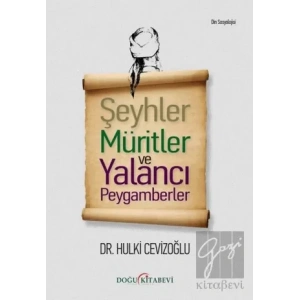 Şeyhler Müritler ve Yalancı Peygamberler