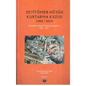 Seyitömer Höyük Kurtarma Kazısı 1989-2021