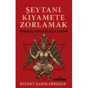 Şeytanı Kıyamete Zorlamak