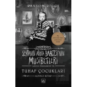Şeytanın Arka Bahçesi’nin Musibetleri (Bayan Peregrine’in Tuhaf Çocukları 6. Kitap) (Ciltli)