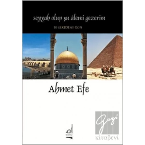 Seyyah Olup Şu Alemi Gezerim