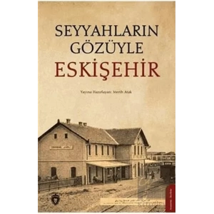 Seyyahların Gözüyle Eskişehir