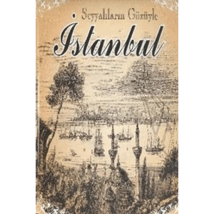 Seyyahların Gözüyle İstanbul