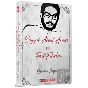 Seyyid Ahmet Arvasi ve Temel Fikirleri