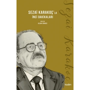 Sezai Karakoçla İnci Dakikaları