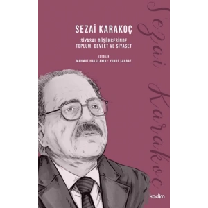 Sezai Karakoç Siyasal Düşüncesinde Toplum, Devlet ve Siyaset