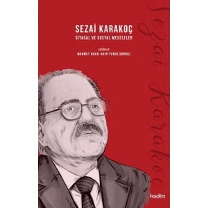 Sezai Karakoç Siyasal ve Sosyal Meseleler