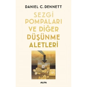 Sezgi Pompaları ve Diğer Düşünme Aletleri