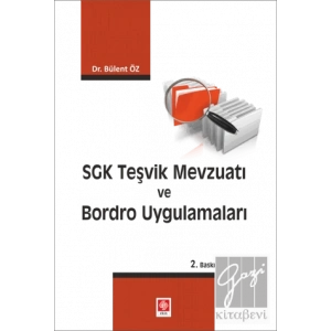 SGK Teşvik Mevzuatı ve Bordro Uygulamaları