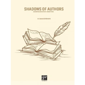 Shadows of Authors - Dr. Senem Üstün Kaya