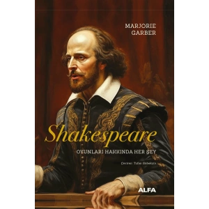 Shakespeare Oyunları Hakkında Her Şey (Ciltli)