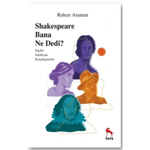 Sheakespeare Bana Ne Dedi?