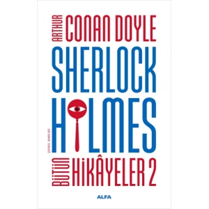 Sherlock Holmes - Bütün Hikayeler 2 (Ciltli)