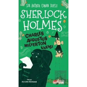 Sherlock Holmes - Charles Augustus Milverton Vakası