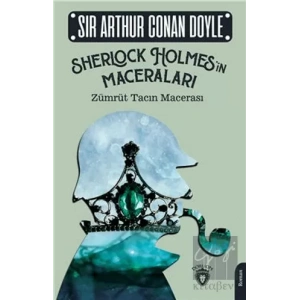 Sherlock Holmesin Maceraları - Zümrüt Tacın Macerası