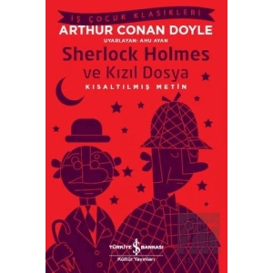 Sherlock Holmes ve Kızıl Dosya (Kısaltılmış Metin)