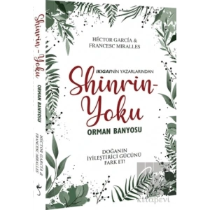 Shinrin Yoku – Orman Banyosu