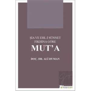 Şia ve Ehl-i Sünnet Fıkhına Göre Mut’a