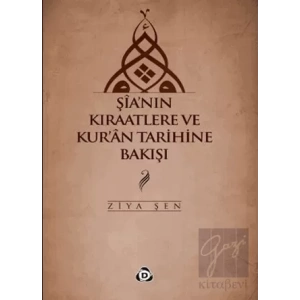 Şia’nın Kıraatlere ve Kur’an Tarihine Bakışı