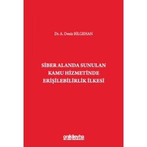 Siber Alanda Sunulan Kamu Hizmetinde Erişilebilirlik İlkesi