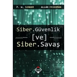 Siber Güvenlik ve Siber Savaş