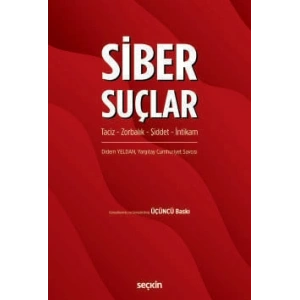 Siber Suçlar<br /> Taciz – Zorbalık – Şiddet – İntikam