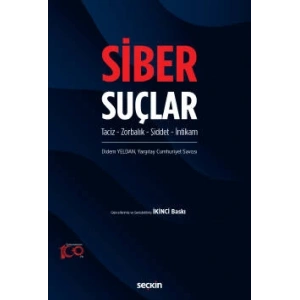 Siber Suçlar<br /> Taciz – Zorbalık – Şiddet – İntikam
