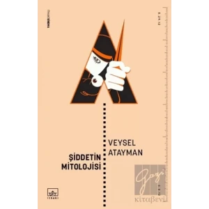 Şiddetin Mitolojisi