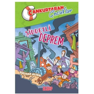 Şiddetli Deprem;Cankurtaran Çocuklar 1