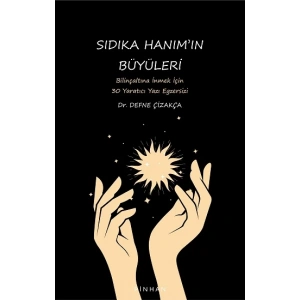 Sıdıka Hanım’ın Büyüleri