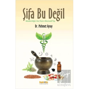 Şifa Bu Değil