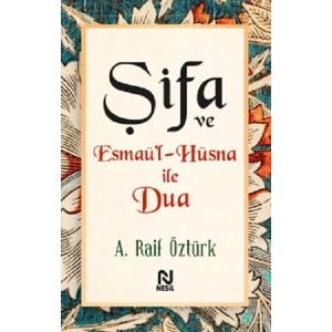 Şifa ve Esmaü’l-Hüsna ile Dua
