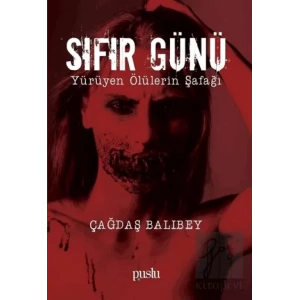 Sıfır Günü - Yürüyen Ölülerin Şafağı