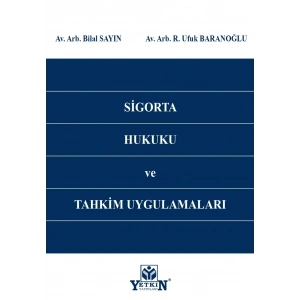 Sigorta Hukuku ve Tahkim Uygulamaları