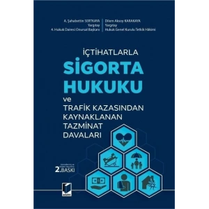 Sigorta Hukuku ve Trafik Kazasından Kaynaklanan Tazminat Davaları