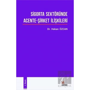 Sigorta Sektöründe Acente - Şirket İlişkileri
