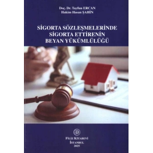 Sigorta Sözleşmelerinde Sigorta Ettirenin Beyan Yükümlülüğü