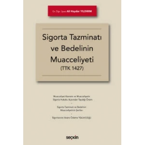 Sigorta Tazminatı ve Bedelinin Muacceliyeti (TTK 1427)