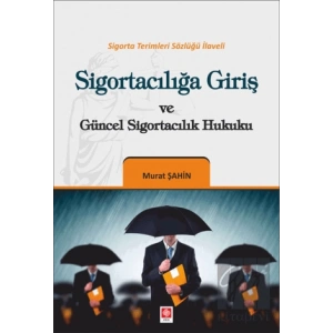 Sigortacılığa Giriş ve Güncel Sigortacılık Hukuku