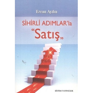 Sihirli Adımlarla Satış