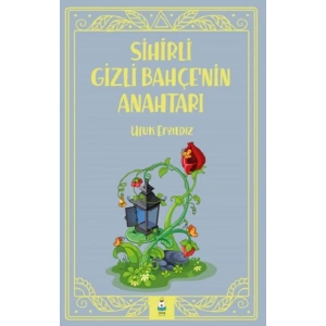 Sihirli Gizli Bahçe’nin Anahtarı