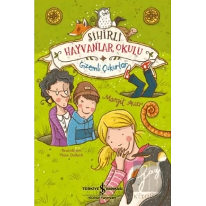 Sihirli Hayvanlar Okulu - Gizemli Çukurlar