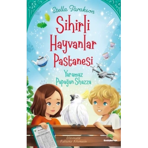 Sihirli Hayvanlar Pastanesi – Yaramaz Papağan Shazza