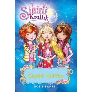 Sihirli Krallık 12. Kitap: Çiçekli Kulübe