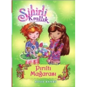 Sihirli Krallık - 18 : Pırıltı Mağarası