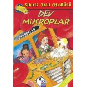 Sihirli Okul Otobüsü :Dev Mikroplar